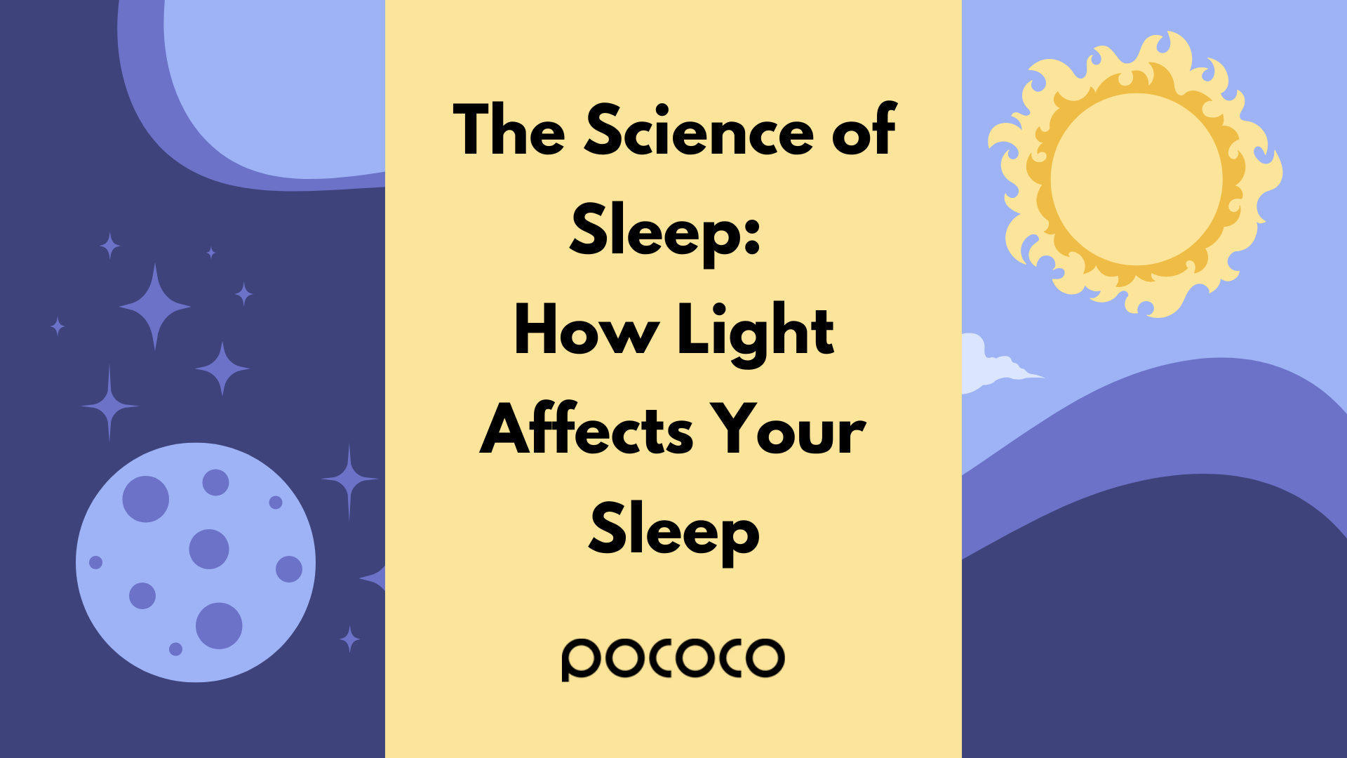 The Science of Sleep: How Light Affects Your Sleep